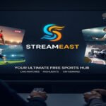 StreamEast Explained: A Comprehensive Guide to the Popular Free Sports Streaming Site