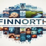Finnorth: A New Framework for Northern Identity, Sustainable Growth, and Digital Transformation