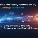 Online Visibility Services by Garage2Global: Empowering Brands in the Digital Arena
