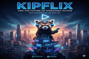 Kipflix and the Future of Streaming Access