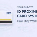 Your Guide to ID Proximity Card Systems and How they Work